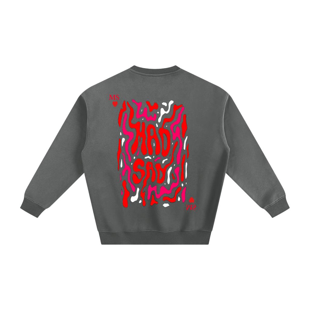 MadSad - Limited Edition Fleeced Sweatshirt