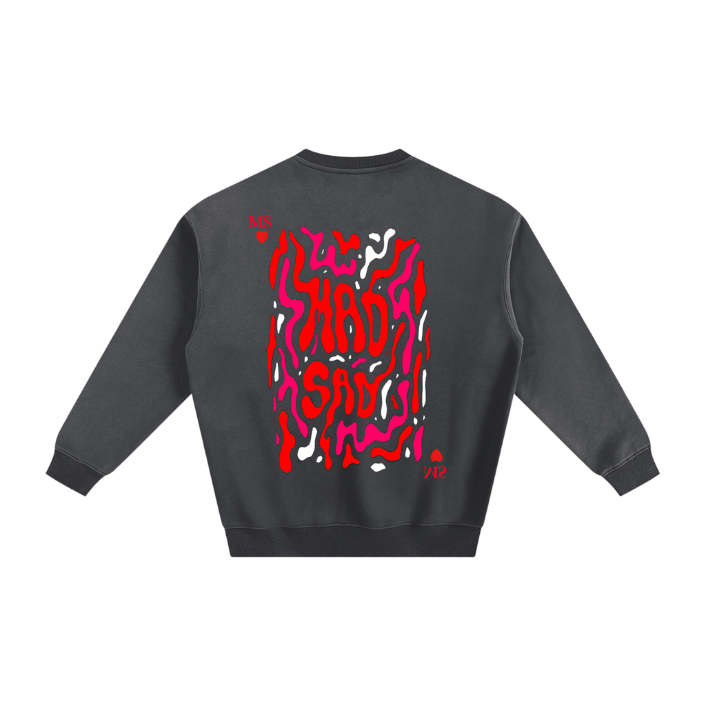 MadSad - Limited Edition Fleeced Sweatshirt