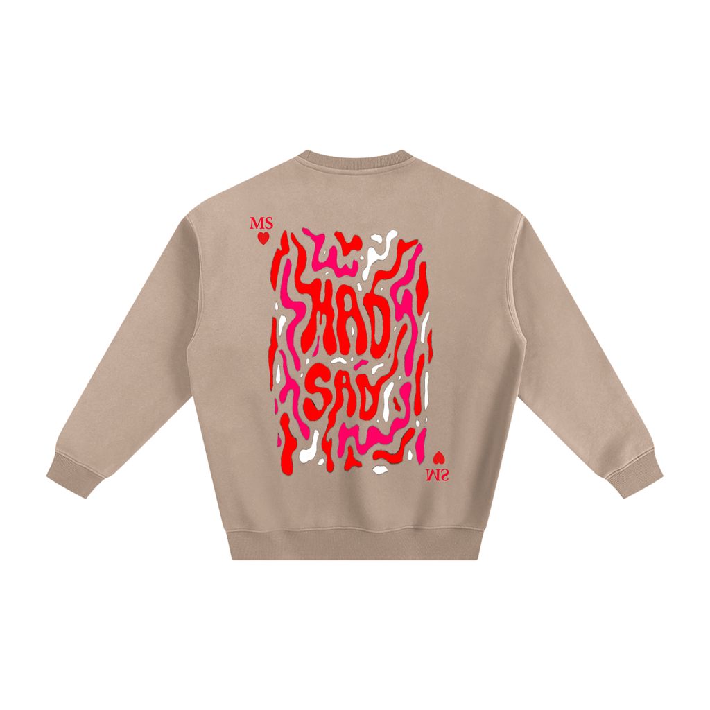 MadSad - Limited Edition Fleeced Sweatshirt