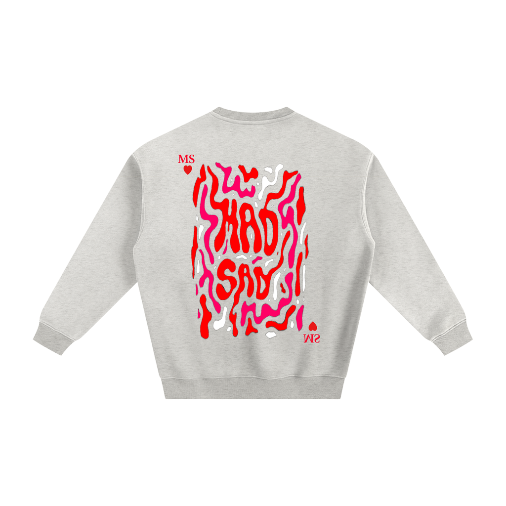 MadSad - Limited Edition Fleeced Sweatshirt
