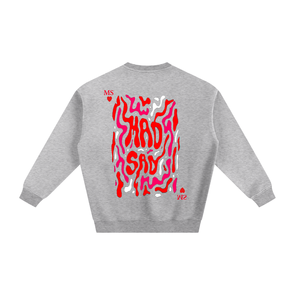 MadSad - Limited Edition Fleeced Sweatshirt